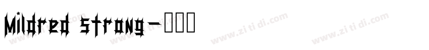 Mildred Strong字体转换